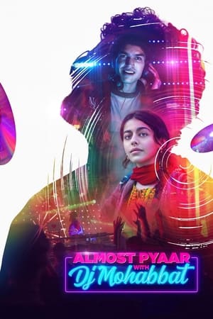 Almost Pyaar with DJ Mohabbat (2023) Hindi Movie Pre- –